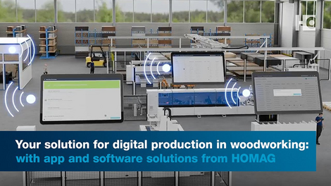 Digitalized processes in furniture production: with app and software solutions from HOMAG